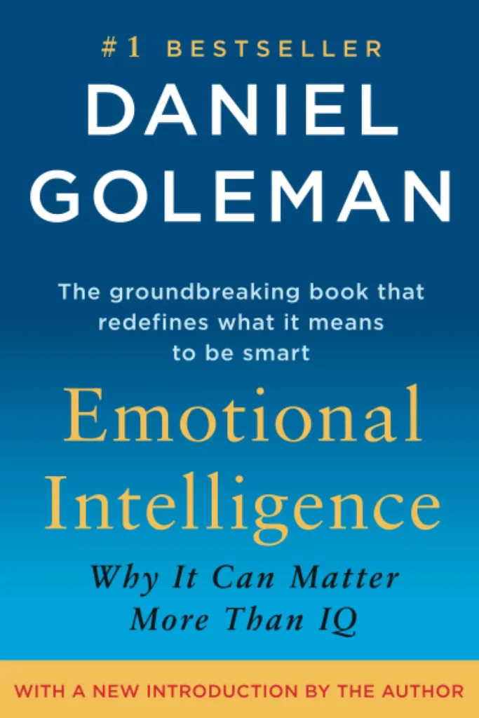 Emotional Intelligence by Daniel Goleman