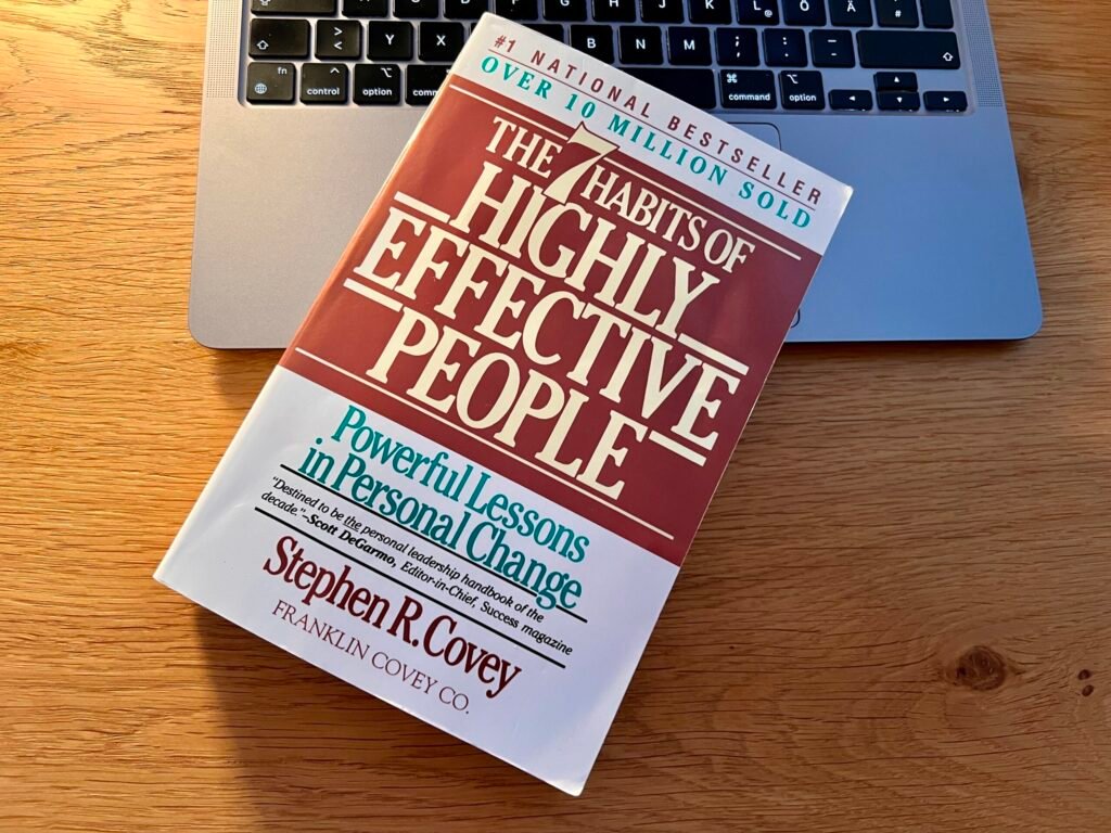 The 7 Habits of Highly Effective People by Stephen R. Covey