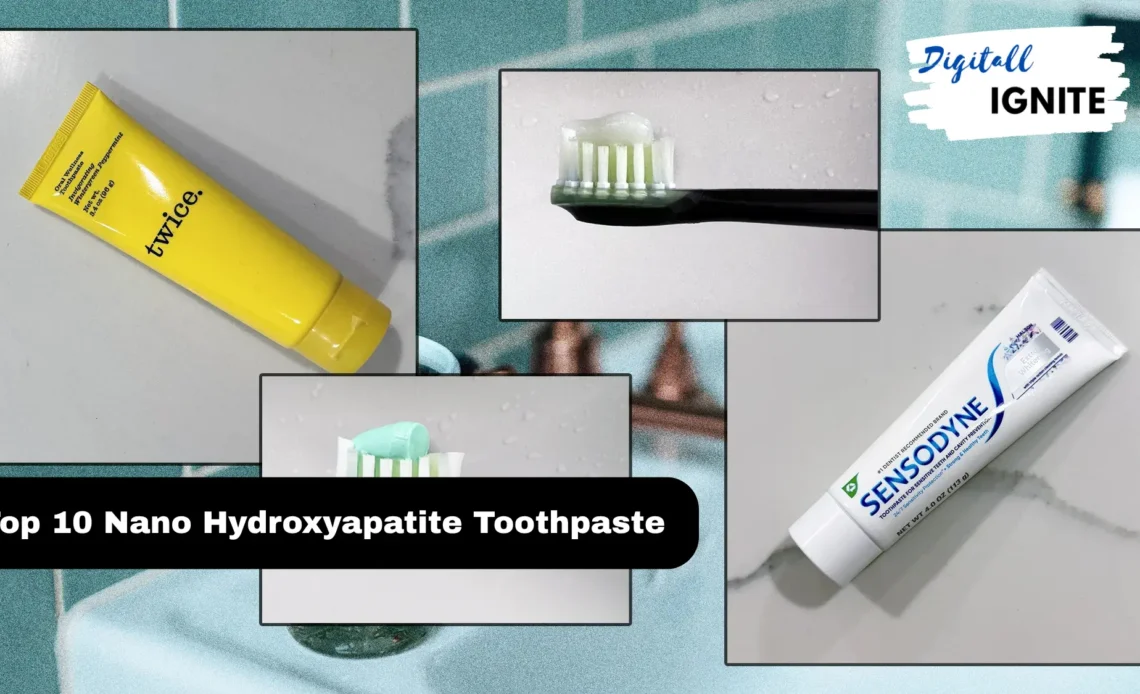 Top 10 Nano Hydroxyapatite Toothpaste