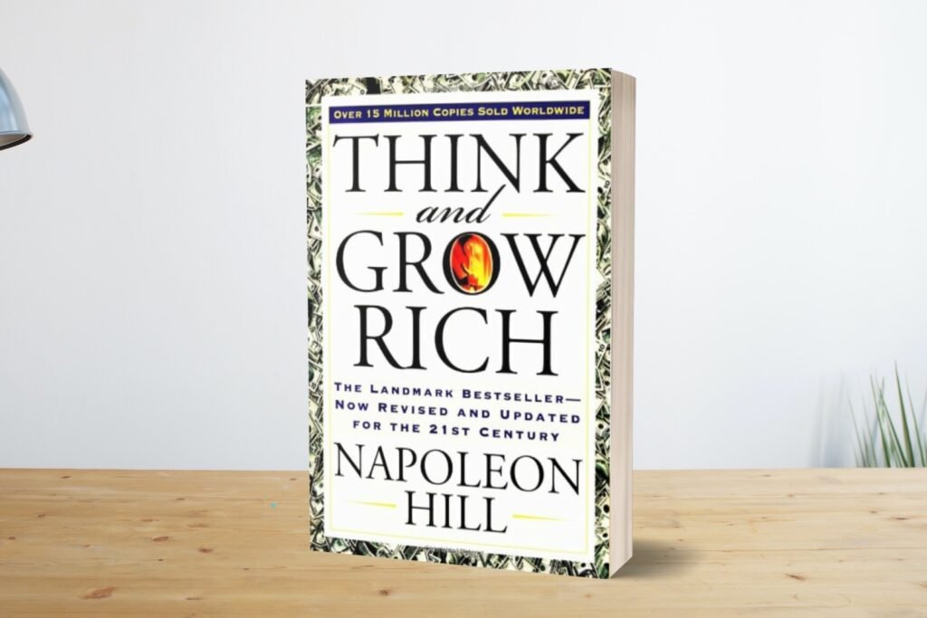 Think and Grow Rich by Napoleon Hill