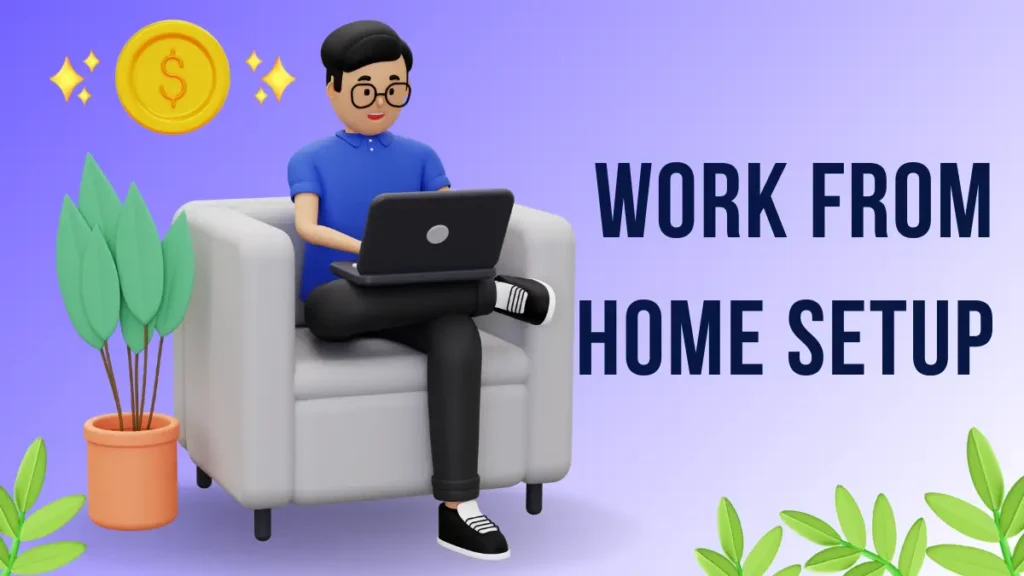 Work From Home Setup