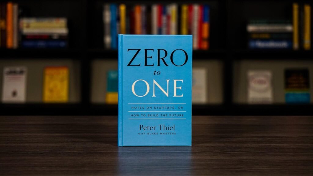 Zero to One by Peter Thiel